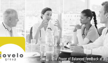 The Power of Balanced Feedback at Work - Covelo Group