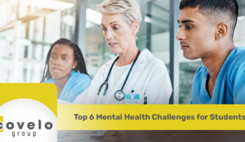 Top 6 Mental Health Challenges for Students - Covelo Group