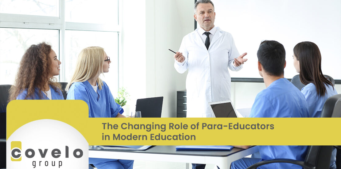 The Changing Role of Para-Educators in Modern Education - Covelo Group